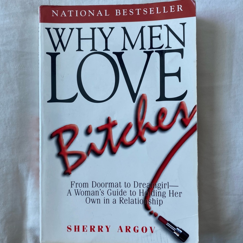 Why men love bitches